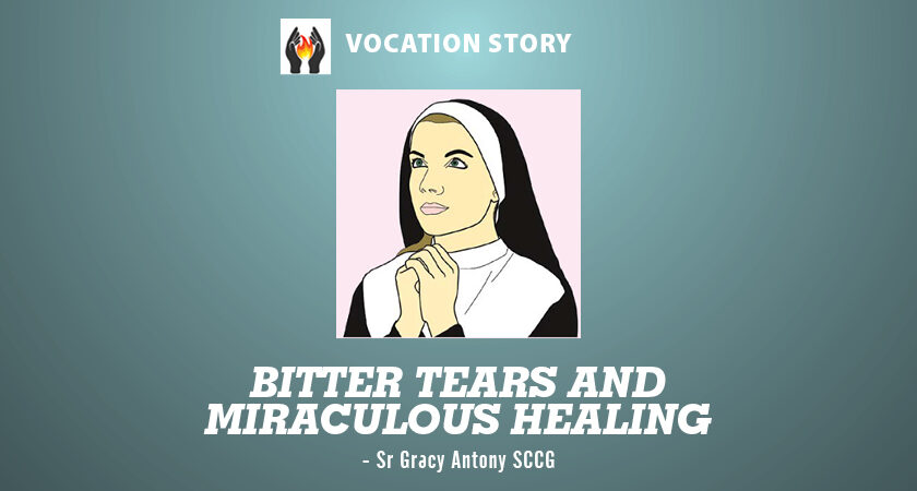 BITTER TEARS AND MIRACULOUS HEALING