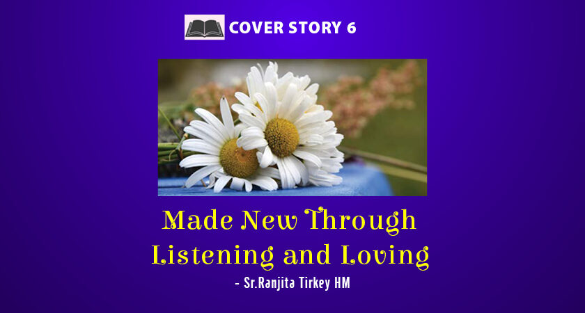 Made New Through Listening and Loving