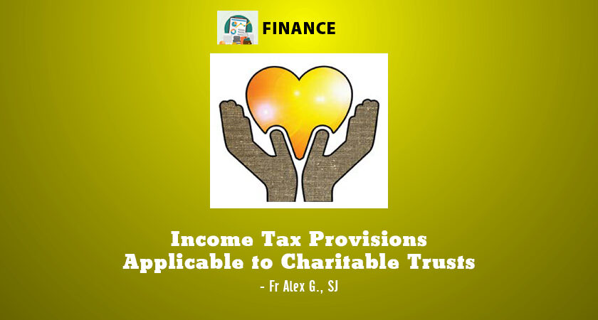 Income Tax Provisions Applicable to Charitable Trusts