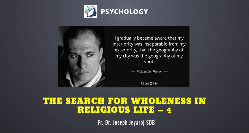 THE SEARCH FOR WHOLENESS IN RELIGIOUS LIFE