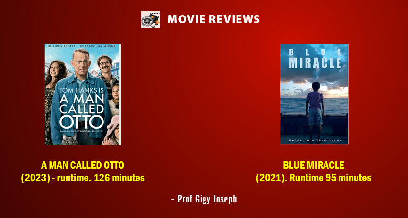 Movie Review : A Man Called Otto | Blue Miracle