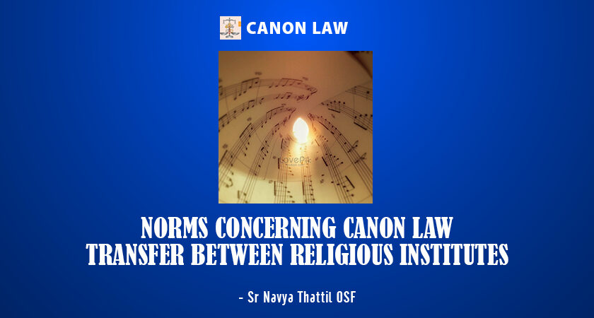 Norms Concerning Transfer between Religious Institutes