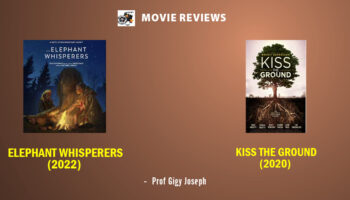 Movie Review : Elephant Whisperers | Kiss the Ground