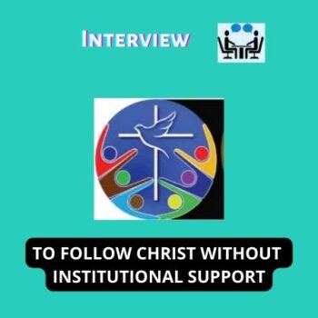 TO FOLLOW CHRIST WITHOUT INSTITUTIONAL SUPPORT