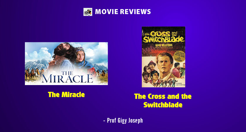 MOVIE REVIEWS: The Miracle | The Cross and the Switchblade