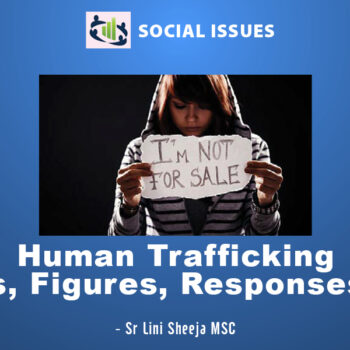 Human Trafficking – Facts, Figures, Responses, Tips