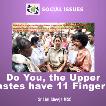 Do You, the Upper Castes have 11 Fingers?