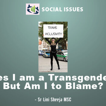 Yes I am a Transgender, But Am I to Blame?