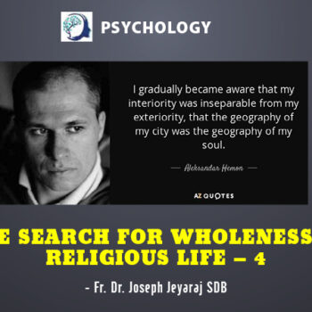 THE SEARCH FOR WHOLENESS IN RELIGIOUS LIFE