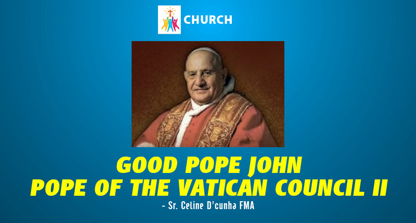 “GOOD POPE JOHN: POPE OF THE VATICAN COUNCIL II”