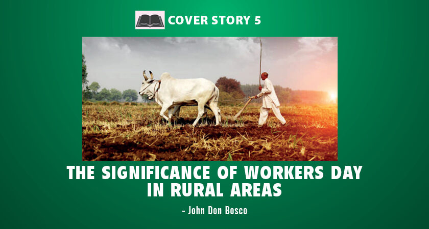 The Significance of Workers Day in Rural Areas