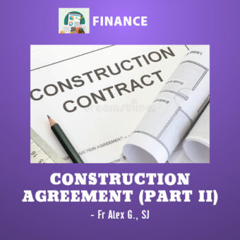 CONSTRUCTION AGREEMENT (PART II)