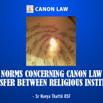 Norms Concerning Transfer between Religious Institutes