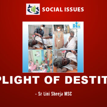 The Plight of Destitutes