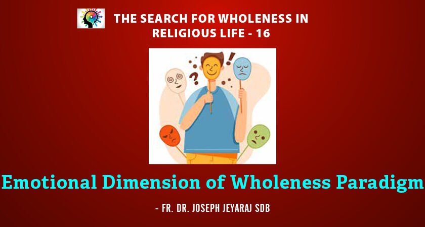 Emotional Dimension of Wholeness Paradigm