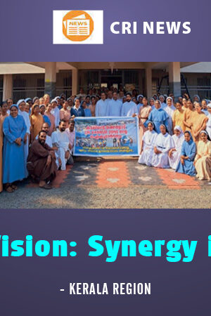 CRI Kerala – Mission & Vision: Synergy in Faith