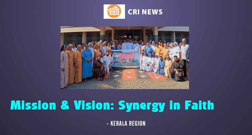 CRI Kerala – Mission & Vision: Synergy in Faith