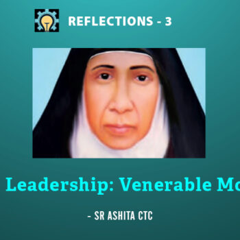 Resilience and Leadership:  Lessons from Venerable Mother Eliswa