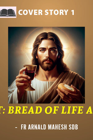 The Eucharist: Bread of Life and Bodiliness