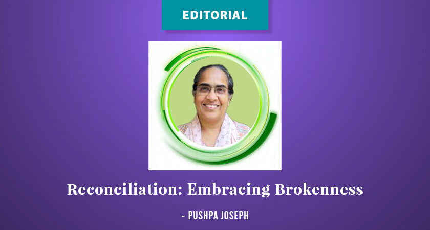 Editorial: Reconciliation: Embracing Brokenness