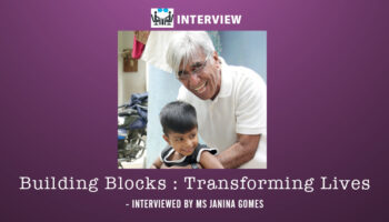 Interviewed by Ms Janina Gomes