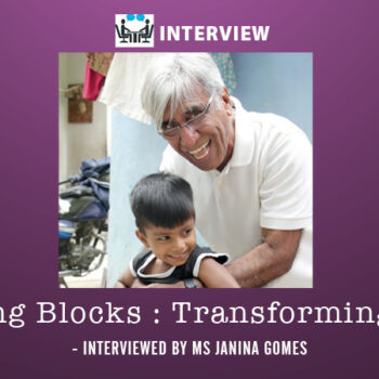 Interviewed by Ms Janina Gomes