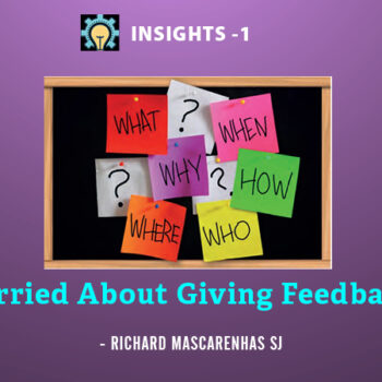 Worried About Giving Feedback?