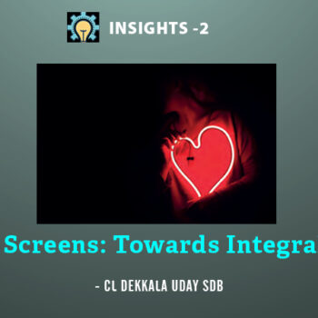 LOVE in Screens: Towards Integral Living