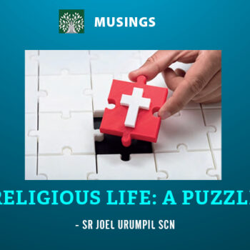 RELIGIOUS LIFE – A PUZZLE