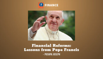 Financial Reforms: Lessons from Pope Francis