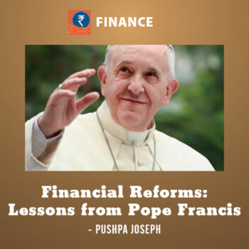 Financial Reforms: Lessons from Pope Francis