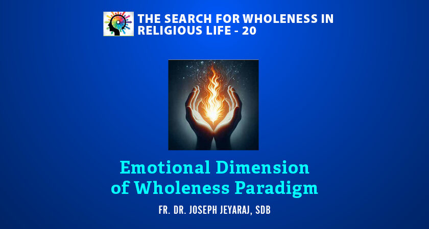 Emotional Dimension of Wholeness Paradigm