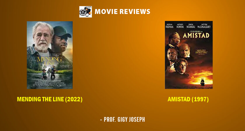 Movie Review : Mending the Line | Amistad