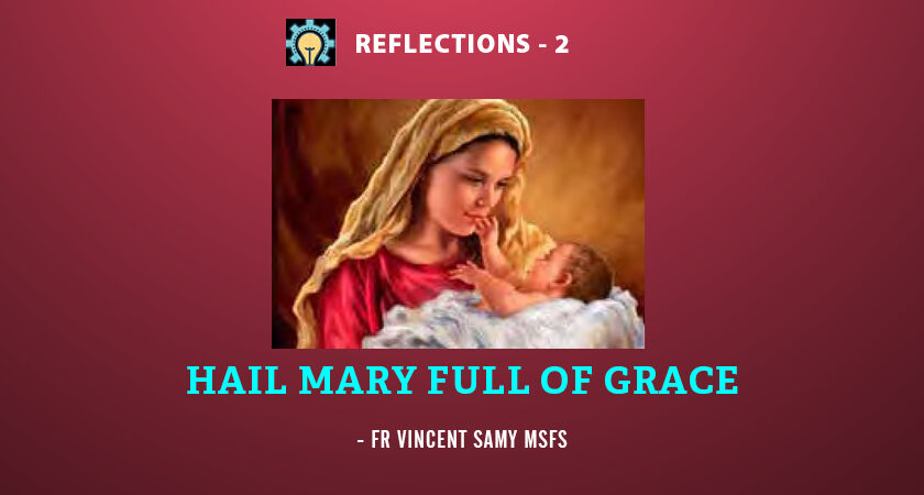 HAIL MARY FULL OF GRACE