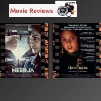 Movie Reviews : Neerja | A Little Princess