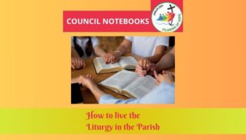 How to live the Liturgy in the Parish?