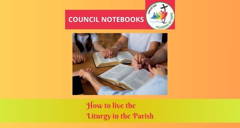 How to live the Liturgy in the Parish?