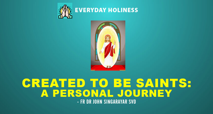 Created to Be Saints: A Personal Journey