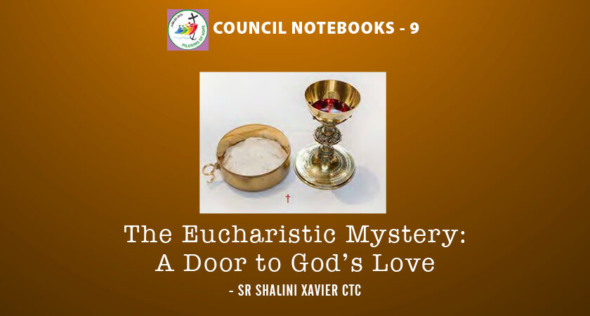 The Eucharistic Mystery: A Door to God’s Love