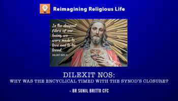 DILEXIT NOS WHY WAS THE ENCYCLICAL TIMED WITH THE SYNOD’S CLOSURE?