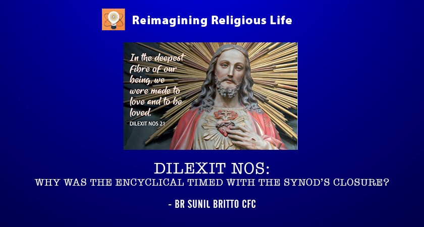 DILEXIT NOS WHY WAS THE ENCYCLICAL TIMED WITH THE SYNOD’S CLOSURE?